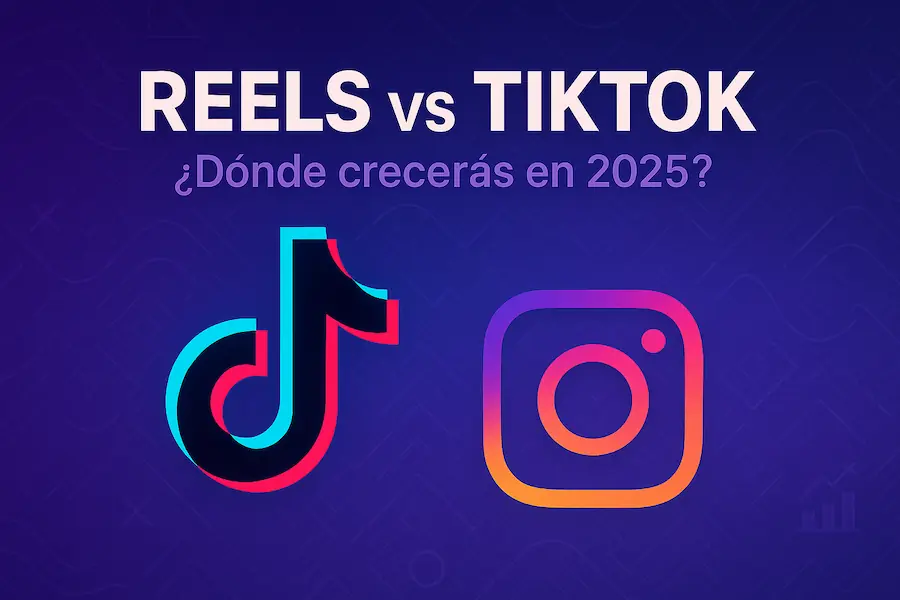 Instagram Reels o TikTok: Cómo Crecer Más Rápido en 2025