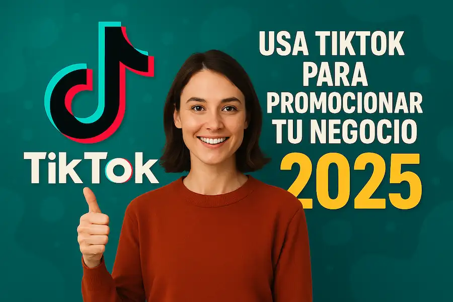 Usa TikTok para promocionar tu negocio en 2025 | Guía SEO...