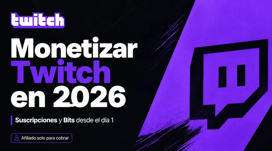 Monetizar en Twitch 2026: qué cambió y cuánto se gana de verdad